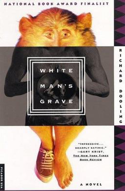 White Man's Grave A Novel  9780312132149 Front Cover