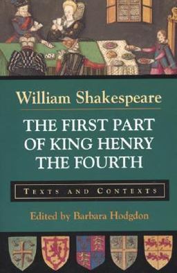 First Part of King Henry the Fourth Texts and Contexts  9780312134020 Front Cover