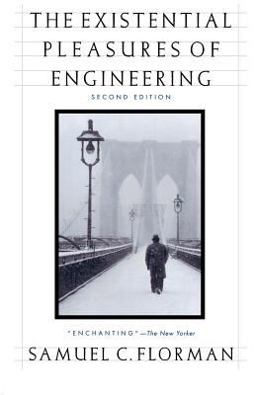 Existential Pleasures of Engineering 2nd 9780312141042 Front Cover