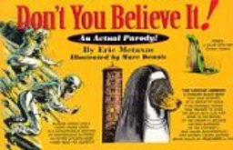 Don't Believe It Don't Believe It