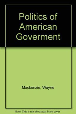 The Politics of American Government