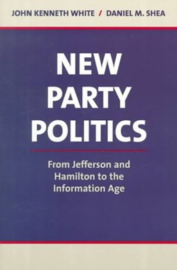 New Party Politics 1st 2000 9780312152543 Front Cover