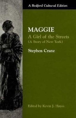 Maggie A Girl of the Streets (a Story of New York)  9780312152666 Front Cover