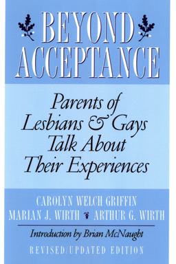 Beyond Acceptance Parents of Lesbians and Gays Talk about Their Experiences 2nd 9780312167813 Front Cover