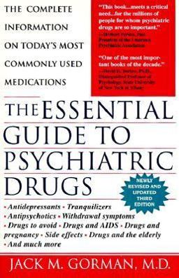 The Essential Guide to Psychiatric Drugs