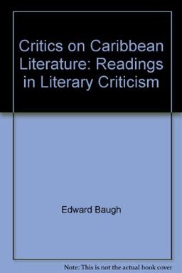 Critics on Caribbean Literature