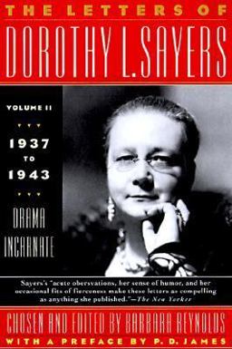 Letters of Dorothy L. Sayers 1937-1943: From Novelist to Playwright 1st 9780312181277 Front Cover