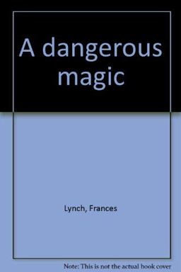 A Dangerous Magic