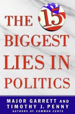 The 15 Biggest Lies in Politics