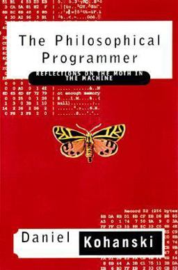 Philosophical Programmer Reflections on the Moth in the Machine  9780312186500 Front Cover