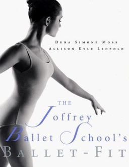 Joffrey Ballet School's Ballet-Fit 4th 9780312194703 Front Cover