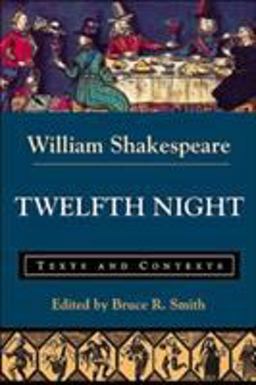 Twelfth Night Texts and Contexts  9780312202194 Front Cover
