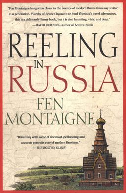 Reeling in Russia An American Angler in Russia  9780312208097 Front Cover