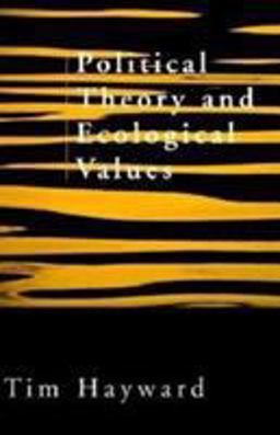 Political Theory and Ecological Values