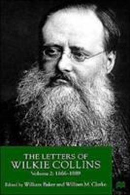 The Letters of Wilkie Collins