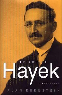 Friedrich Hayek: a Biography A Biography  9780312233440 Front Cover
