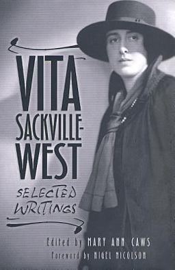 Vita Sackville-West: Selected Writings Vita Sackville-West: Selected Writings