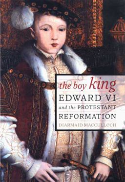 Boy King Edward VI and the Protestant Reformation  9780312238308 Front Cover