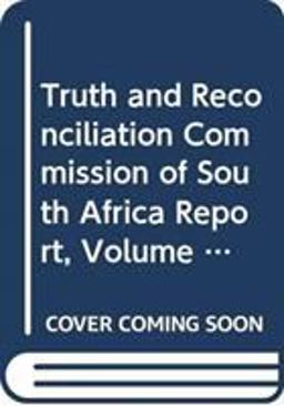 Truth and Reconciliation Commission of South Africa Report