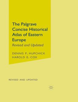 Palgrave Concise Historical Atlas of Eastern Europe Revised and Updated 2nd 9780312239855 Front Cover