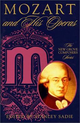 Mozart and His Operas