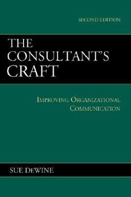 Consultant's Craft Improving Organizational Communication 2nd 9780312248246 Front Cover