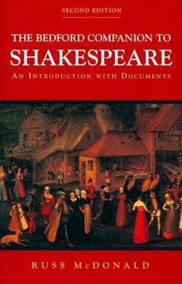 Bedford Companion to Shakespeare An Introduction with Documents 2nd 9780312248802 Front Cover