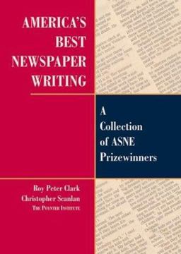America's Best Newspaper Writing A Collection of ASNE Prizewinners  9780312250966 Front Cover