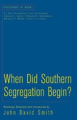When Did Southern Segregation Begin?  9780312257385 Front Cover