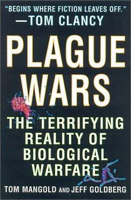 Plague Wars The Terrifying Reality of Biological Warfare  9780312263799 Front Cover