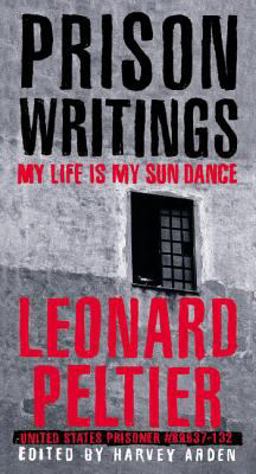 Prison Writings My Life Is My Sun Dance  9780312263805 Front Cover