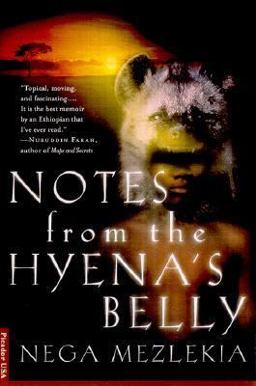 Notes from the Hyena's Belly An Ethiopian Boyhood  9780312269883 Front Cover