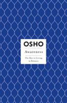 Awareness The Key to Living in Balance  9780312275631 Front Cover