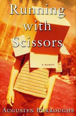 Running with Scissors A Memoir  9780312283704 Front Cover