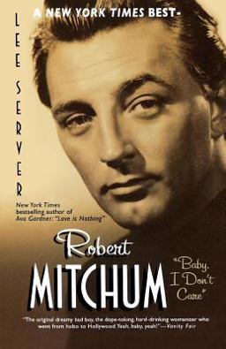 Robert Mitchum Baby I Don't Care 2nd 9780312285432 Front Cover