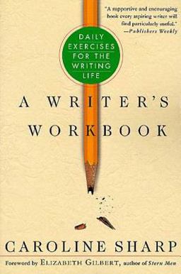 Writer's Workbook Daily Exercises for the Writing Life  9780312286217 Front Cover