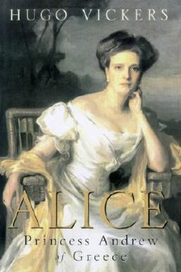 Alice Princess Andrew of Greece  9780312288860 Front Cover