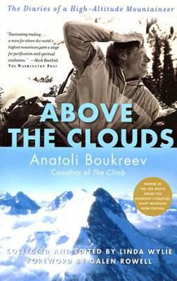 Above the Clouds The Diaries of a High-Altitude Mountaineer  9780312291372 Front Cover