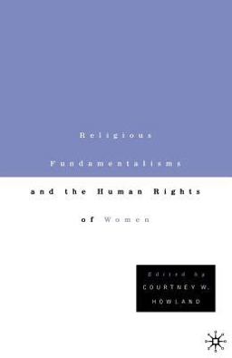 Religious Fundamentalisms and the Human Rights of Women  9780312293062 Front Cover