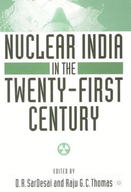 Nuclear India in the Twenty-First Century  9780312294595 Front Cover