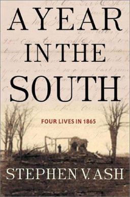 Year in the South Four Lives In 1865  9780312294939 Front Cover