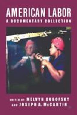 American Labor A Documentary History  9780312295646 Front Cover