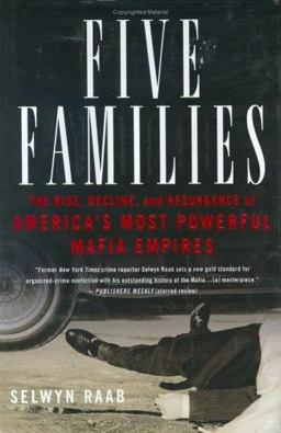 Five Families The Rise, Decline, and Resurgence of America's Most Powerful Mafia Empires  9780312300944 Front Cover