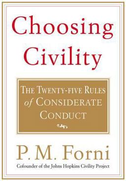 Choosing Civility The Twenty-Five Rules of Considerate Conduct  9780312302504 Front Cover