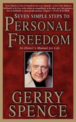 Seven Simple Steps to Personal Freedom An Owner's Manual for Life  9780312303112 Front Cover