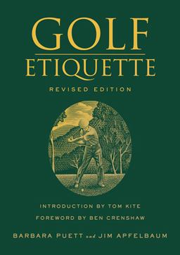 Golf Etiquette 2nd 9780312306472 Front Cover