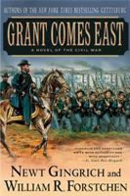 Grant Comes East A Novel of the Civil War  9780312309381 Front Cover