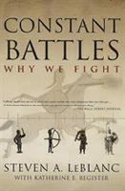 Constant Battles Why We Fight  9780312310905 Front Cover