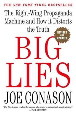 Big Lies The Right-Wing Propaganda Machine and How It Distorts the Truth  9780312315610 Front Cover