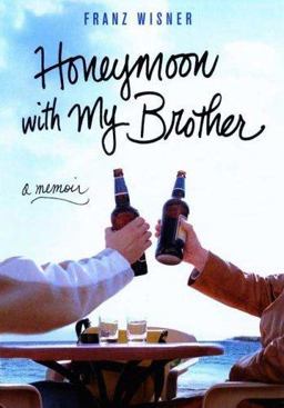 Honeymoon with My Brother A Memoir  9780312320904 Front Cover
